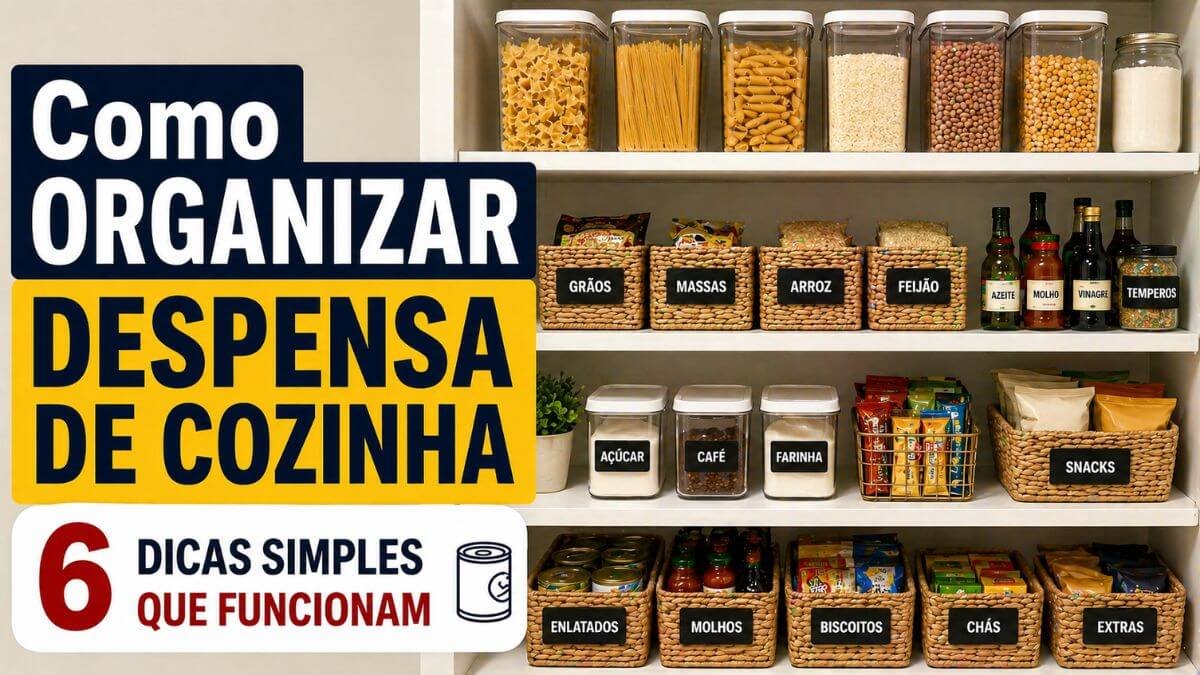 como organizar despensa de cozinha com alimentos organizados em potes, cestos e prateleiras bem distribuídas