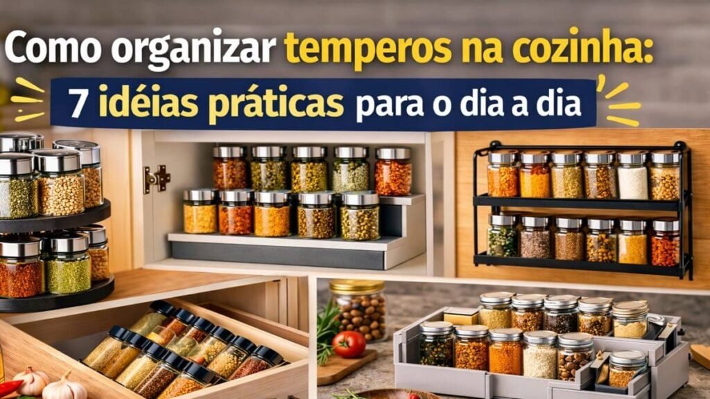 Como organizar temperos na cozinha com ideias práticas usando organizadores, gavetas e prateleiras