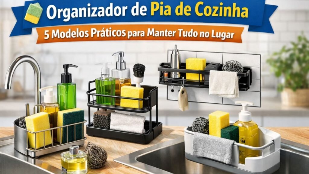 Organizador de pia de cozinha com modelos práticos para detergente e esponja organizados
