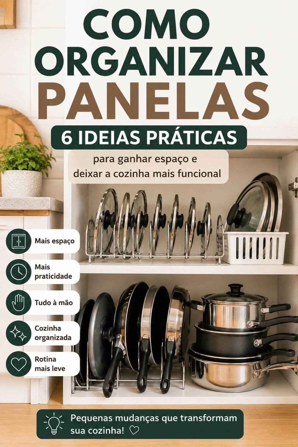 Ideias práticas para organizar panelas e ganhar espaço em cozinha pequena